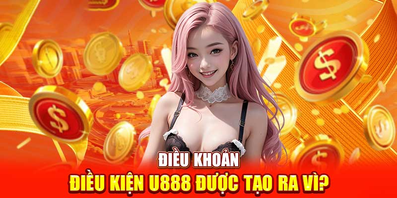 Điều khoản và điều kiện U888