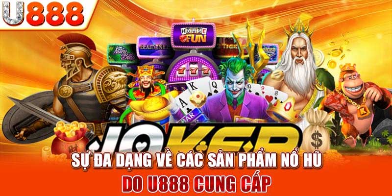 Game nổ hũ U888 là gì?