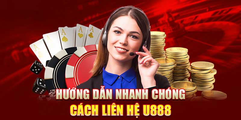 Hướng dẫn liên hệ U888